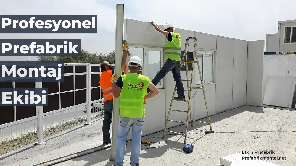 Prefabrik Montaj Ekibi Seçimi